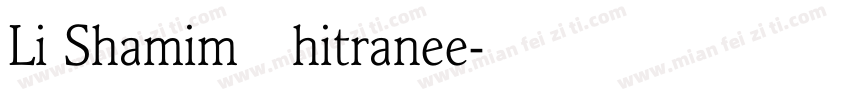 Li Shamim Chitranee字体转换